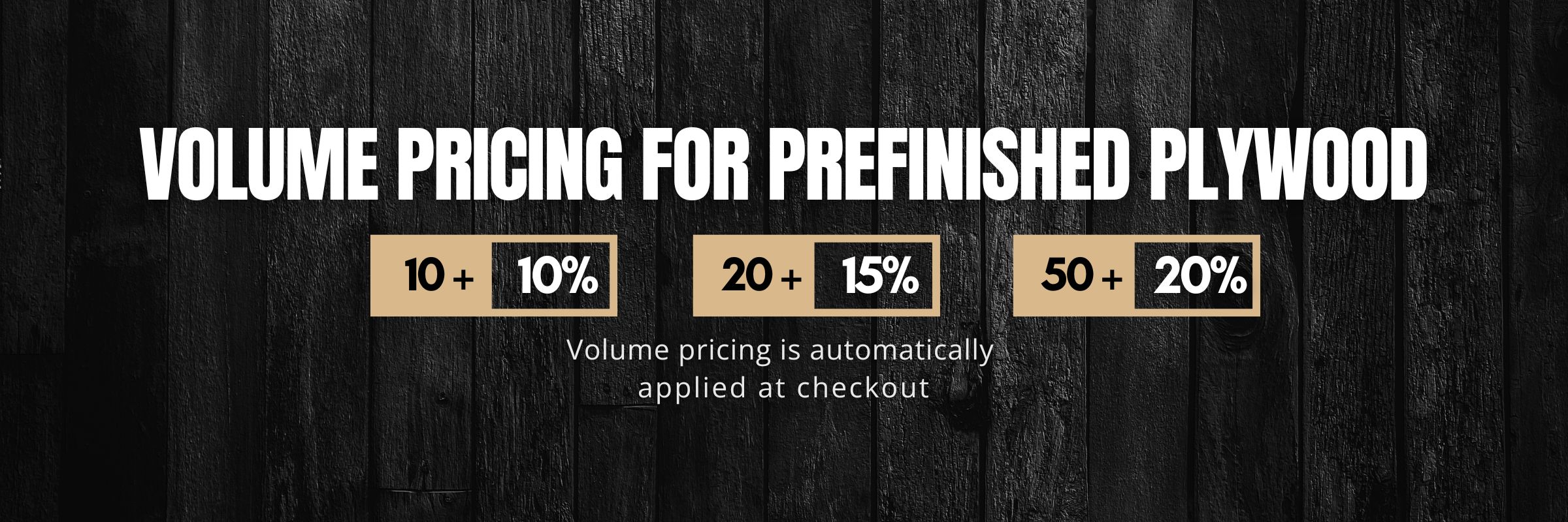 Prefinished plywood volume pricing banner with tiered discounts for bulk sheet orders